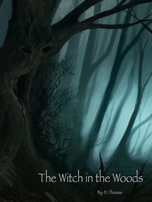 cover image of The Witch in the Woods